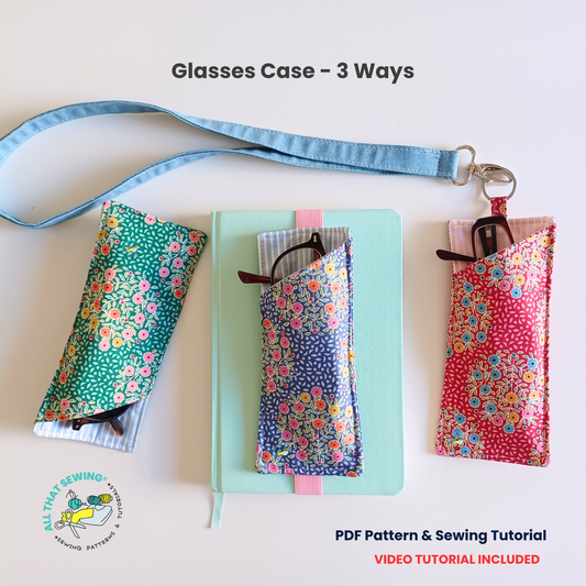 Glasses Case in 3 Ways: One Pattern, Three Styles